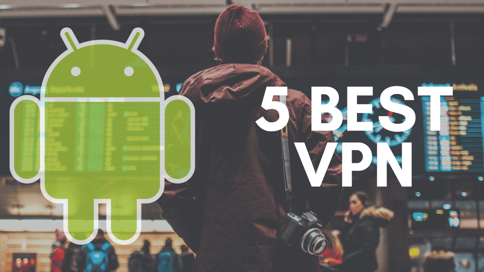best android vpn